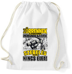 printfashion Zörrennek a szerszámok, peregnek az évek. Szerelés nélkül nincs élet! - Sportzsák, Tornazsák - Fehér (16411768)