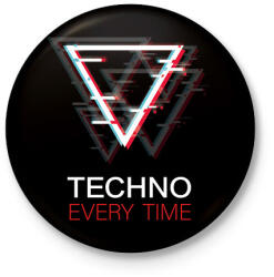 printfashion Techno - Every time - Kitűző, hűtőmágnes - Fekete (6581393)