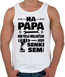 printfashion Ha papa nem tudja megjavítani - Férfi atléta - Fehér (3904020)