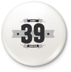 printfashion b-day-39-dark-lightgrey - Kitűző, hűtőmágnes - Fehér (3076392)