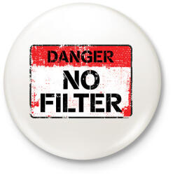 printfashion Filter nélkül! - Kitűző, hűtőmágnes - Fehér (10937389)