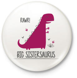 printfashion Big Sistersaurus - Kitűző, hűtőmágnes - Fehér (14066983)