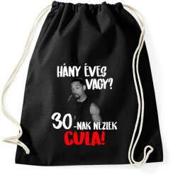 printfashion 30-nak nézlek Cula! - Sportzsák, Tornazsák - Fekete (7020251)