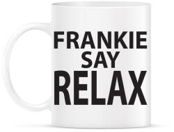 printfashion frankie-say-relax-black - Bögre - Fehér (876852)