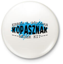 printfashion Kopasznak nézek ki? - Kitűző, hűtőmágnes - Fehér (8259410)