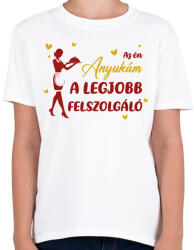printfashion Az én anyukám - Felszolgáló - Gyerek póló - Fehér (9430169)