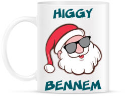 printfashion Higgy bennem! - Bögre - Fehér (1101942)