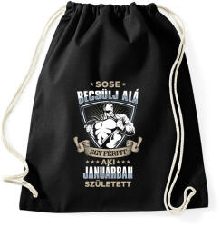 printfashion Sose becsülj alá, janárban születtem - Sportzsák, Tornazsák - Fekete (3589911)