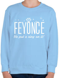 printfashion Lánybúcsú - FEYONCÉ - Gyerek pulóver - Világoskék (256485)