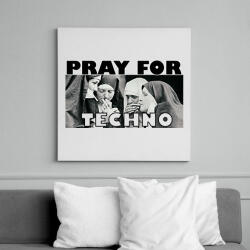 printfashion Pray for Techno - Vászonkép - Fehér (6632020)