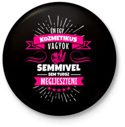 printfashion Bátor kozmetikus - Kitűző, hűtőmágnes - Fekete (3103136)