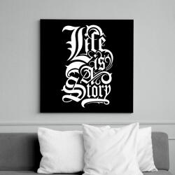 printfashion Az élet egy történet - Vászonkép - Fekete (6642435)