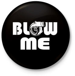 printfashion Blow me - Kitűző, hűtőmágnes - Fekete (3100919)