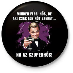 printfashion Minden férfi hős - Kitűző, hűtőmágnes - Fekete (5183584)