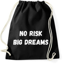 printfashion No risk big dreams - Sportzsák, Tornazsák - Fekete (16116042)
