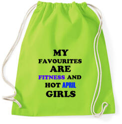 printfashion A kedvenceim a fitnessz és a jó áprilisi születésű csajok - Sportzsák, Tornazsák - Limezöld (1394597)