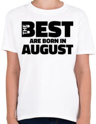 printfashion The Best are born in august - Gyerek póló - Fehér (5425608)
