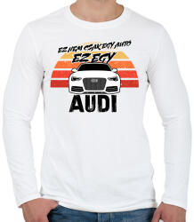 printfashion Ez nem csak egy autó ez egy AUDI - Férfi hosszú ujjú póló - Fehér (16460749)