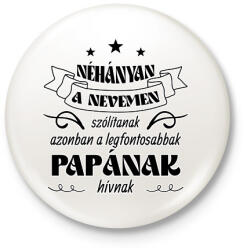 printfashion Papának hívnak - Kitűző, hűtőmágnes - Fehér (11957146)