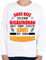 printfashion Sose bízz olyan újságíróban - Gyerek pulóver - Fehér (10434839)