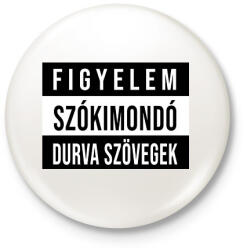 printfashion Figyelem Szókimondó Durvaszöveg - Kitűző, hűtőmágnes - Fehér (13515047)