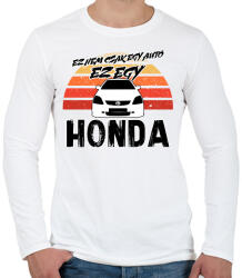 printfashion Ez nem csak egy autó ez egy HONDA - Férfi hosszú ujjú póló - Fehér (16456348)