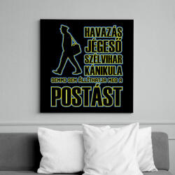 printfashion Semmi sem állíthatja meg a postást - Vászonkép - Fekete (9013156)