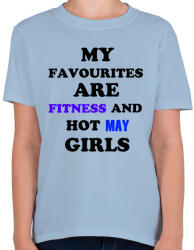 printfashion A kedvenceim a fitnessz és a jó májusi születésű csajok - Gyerek póló - Világoskék (1402001)