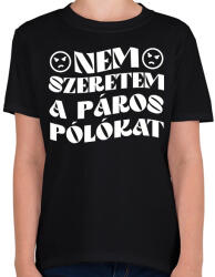 printfashion Páros póló - Nem szeretem - Gyerek póló - Fekete (15597974)