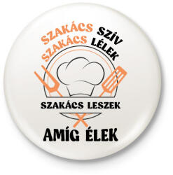 printfashion Szakács leszek amíg élek - Kitűző, hűtőmágnes - Fehér (7550195)