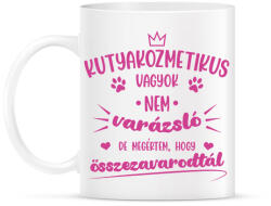 printfashion Kutyakozmetikus vagyok - Bögre - Fehér (7249857)
