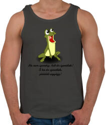 printfashion Vuk béka - Ha nem szeretsz, hát én szeretlek! S ha én szeretlek, jóóóóól vigyázz! - Férfi atléta - Sötétszürke (4332681)