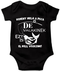 printfashion Kemény meló a peca de valakinek ezt is el kell végeznie - Baba Body - Fekete (12541000)