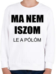 printfashion Ma nem iszom - Gyerek pulóver - Fehér (2416692)