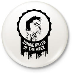 printfashion Zombie killer of the week - Kitűző, hűtőmágnes - Fehér (3075953)