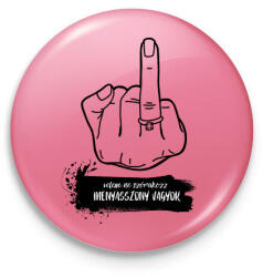 printfashion Velem ne szórakozz! Menyasszony vagyok! - lánybúcsús ajándék - Kitűző, hűtőmágnes - Rózsaszín (13175786)