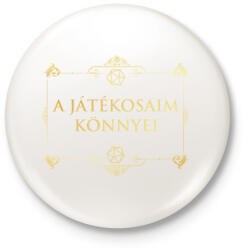 printfashion A játékosaim könnyei (fekete) - Kitűző, hűtőmágnes - Fehér (3089269)