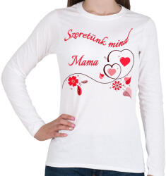 printfashion Szeretünk mind Mama - Női hosszú ujjú póló - Fehér (4828072)