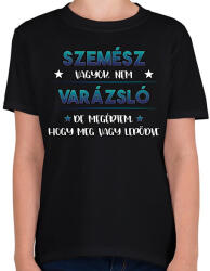 printfashion Szemész vagyok nem varázsló - Gyerek póló - Fekete (12647968)
