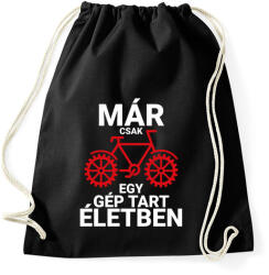 printfashion Már csak egy gép tart életben - Kerékpáros - Sportzsák, Tornazsák - Fekete (4151834)