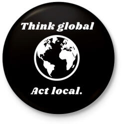 printfashion Think global - act local - Kitűző, hűtőmágnes - Fekete (3102193)