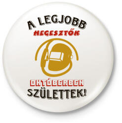 printfashion Hegesztő szülinap október színes - Kitűző, hűtőmágnes - Fehér (5524377)