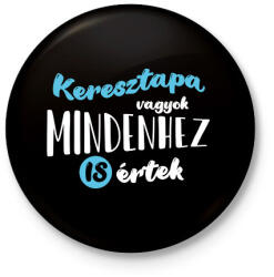 printfashion Keresztapa vagyok - fehér - Kitűző, hűtőmágnes - Fekete (7114754)