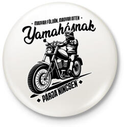 printfashion Yamahásnak párja nincsen - Kitűző, hűtőmágnes - Fehér (4337304)
