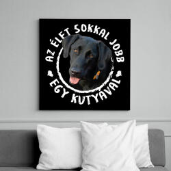 printfashion Az élet jobb - Fekete labrador - Vászonkép - Fekete (10859326)