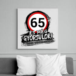 printfashion 65 és még gyorsulok - Vászonkép - Fehér (12852504)