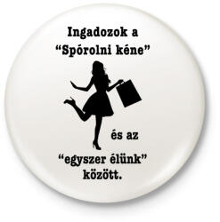 printfashion Spórolni kéne - Kitűző, hűtőmágnes - Fehér (3658658)