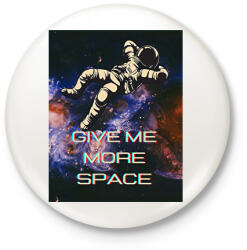 printfashion GIMME MORE SPACE - Kitűző, hűtőmágnes - Fehér (15129404)