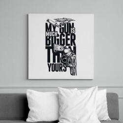 printfashion My Gun is BIGGER than yours - Vászonkép - Fehér (6628029)