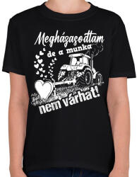 printfashion Megházasodtam de a munka nem várhat - Gyerek póló - Fekete (16490065)